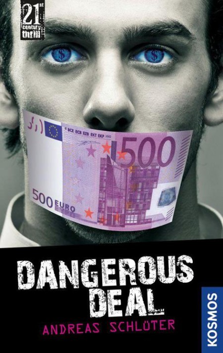 21st Century Thrill: Dangerous Deal  - Schlüter, Andreas