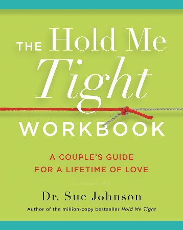 Cover: The Hold Me Tight Workbook - Sue Johnson