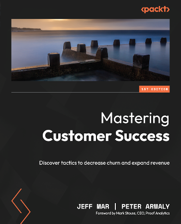 Cover: Mastering Customer Success - Jeff Mar