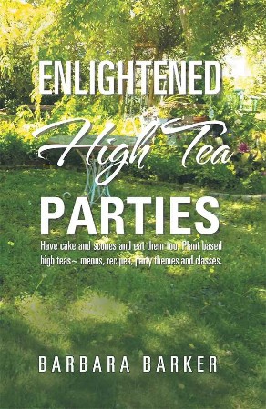 Cover: Enlightened High Tea Parties - Barbara Barker
