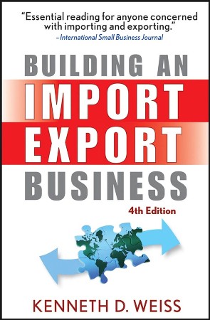 Cover: Building an Import / Export Business - Kenneth D. Weiss