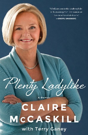 Cover: Plenty Ladylike - Claire McCaskill