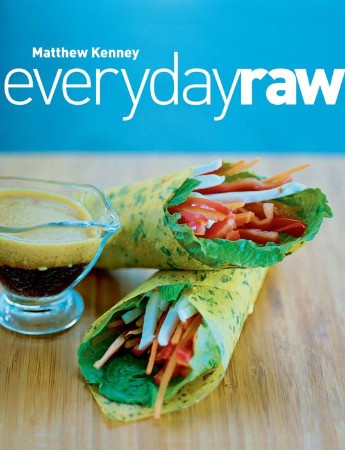 Cover: Everyday Raw - Matthew Kenney