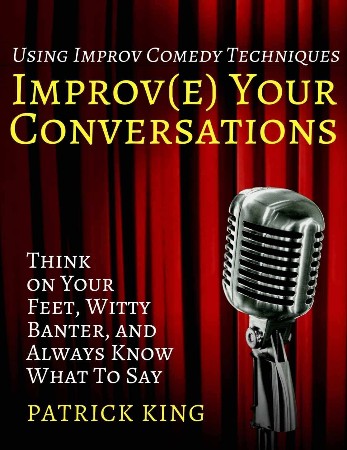 Cover: Improve Your Conversations - Patrick King