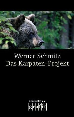 Das Karpaten-Projekt - Werner Schmitz