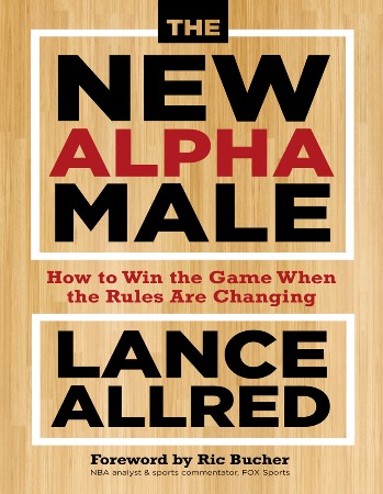 Cover: The New Alpha Male - Lance Allred