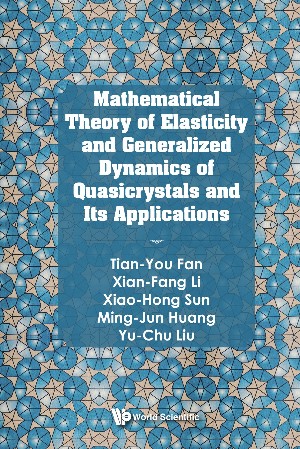 Cover: Mathematical Theory of Elasticity of Quasicrystals and Its Applications - Tian-You Fan