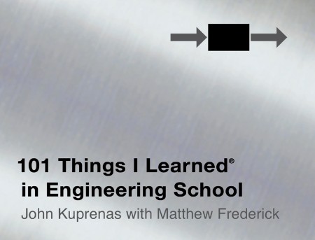 Cover: 101 Things I Learned&reg; in Engineering School - John Kuprenas