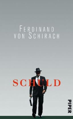 Schuld - Schirach, Ferdinand von