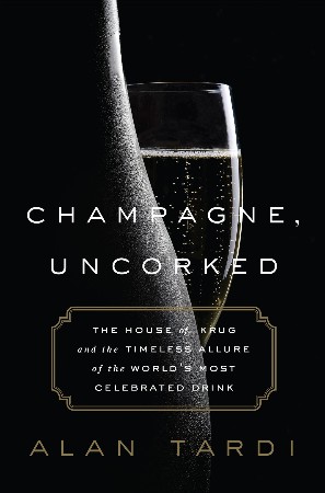 Cover: Champagne, Uncorked - Alan Tardi
