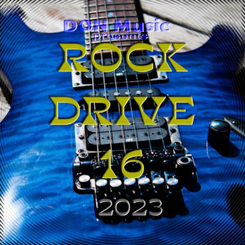 Various Artists - Rock Drive 16 (2023) [Unofficial WEB Release] FLAC