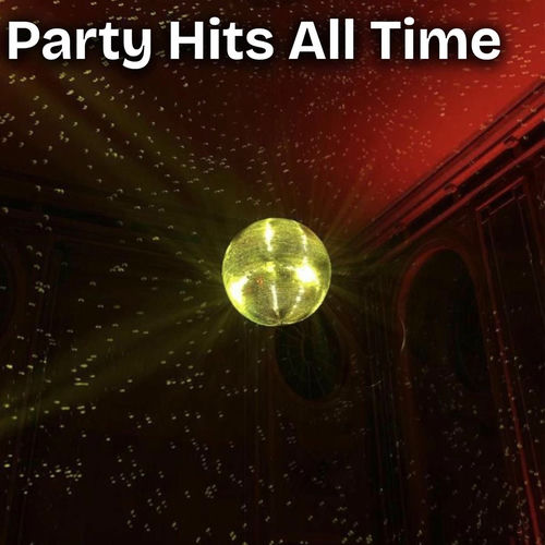 Party Hits All Time (2025)