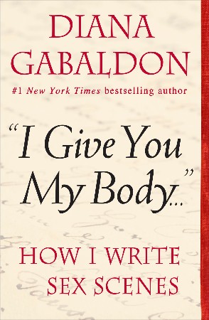Cover: "I Give You My Body . . ." - Diana Gabaldon