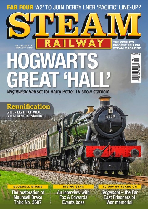 Steam Railway – Issue 5723, July 17, 2025