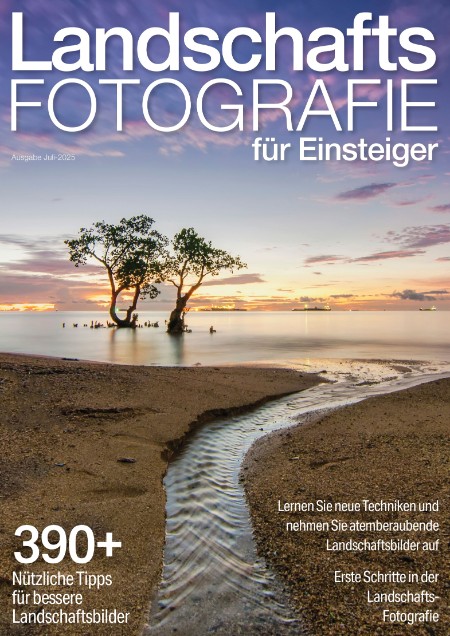 Landschaftsfotografie fuer Einsteiger Juli 2025