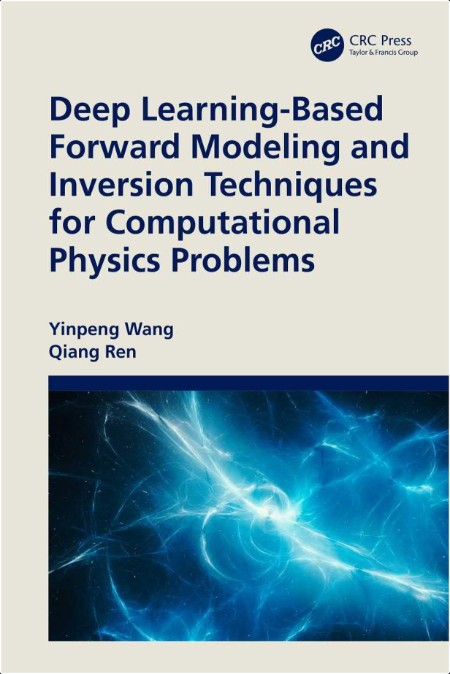 Wang Y Deep Learning-Based Forward Modeling and Inversion Techniques 2024