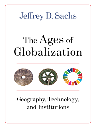 Cover: The Ages of Globalization - Jeffrey D. Sachs