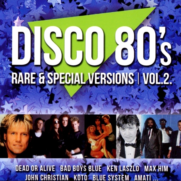 Disco 80's Rare & Special Versions - Vol.2 (2016)