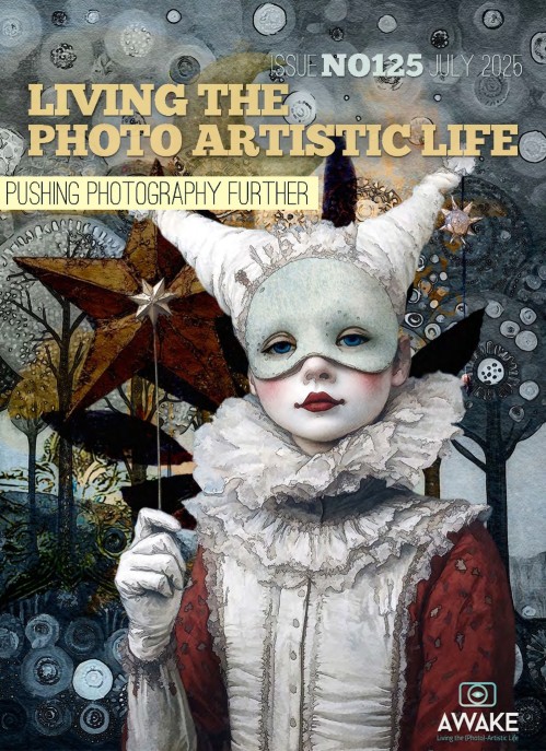 Living the Photo Artistic Life – Issue 125, July 2025