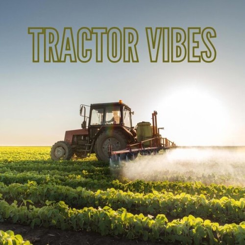 Tractor Vibes (2025)