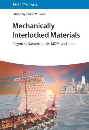 Cover: Mechanically Interlocked Materials - Emilio M. P&eacute;rez