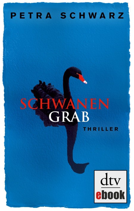 Schwanengrab: Thriller (dtv junior) - Petra Schwarz