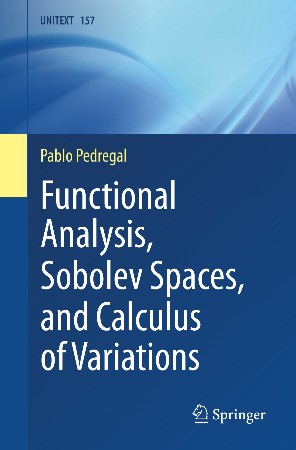 Cover: Functional Analysis, Sobolev Spaces, and Calculus of Variations - Pablo Pedregal
