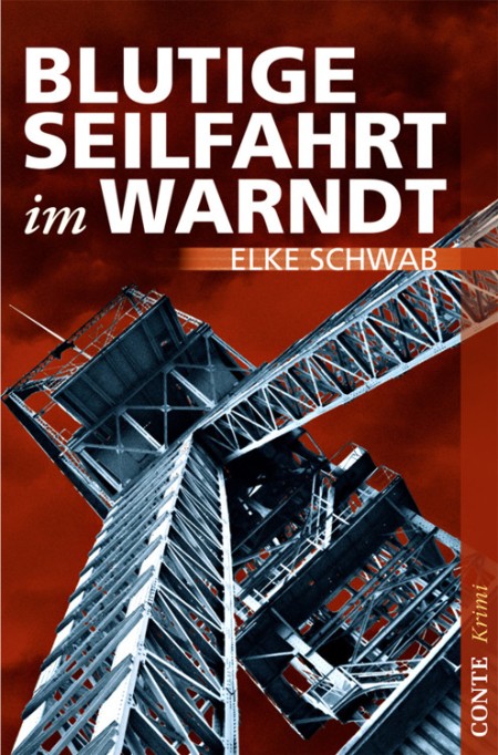 Blutige Seilfahrt im Warndt - Schwab, Elke