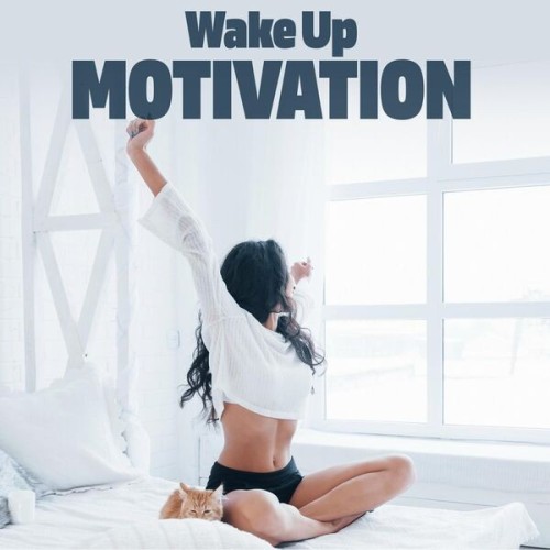 Wake Up Motivation (2025)