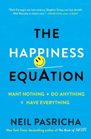 Cover: The Happiness Equation - Neil Pasricha