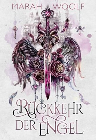 Cover: Marah Woolf - R&uuml;ckehr der Engel