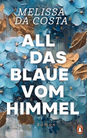 Cover: da Costa, M&eacute;lissa - All das Blaue vom Himmel