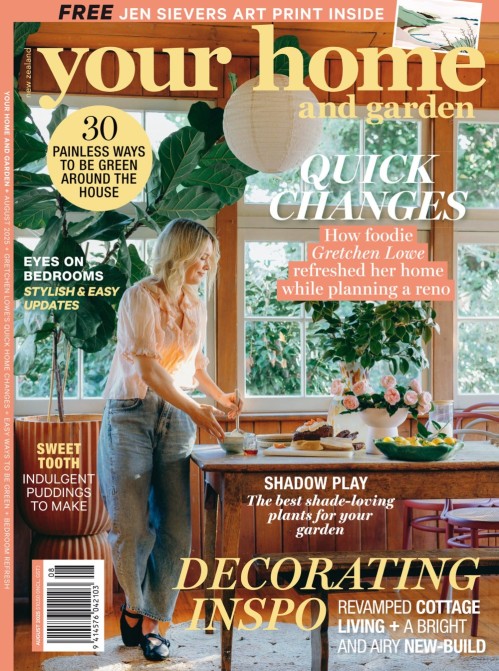 New Zealand Your Home and Garden – August 2025