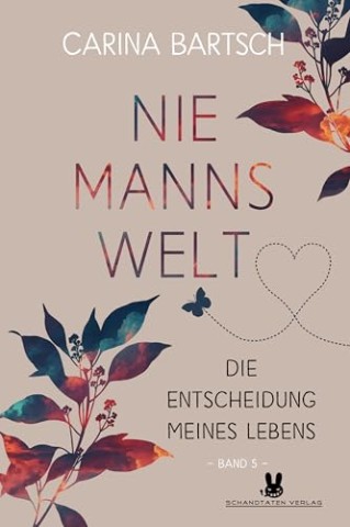 Cover: Carina Bartsch - Die Entscheidung meines Lebens