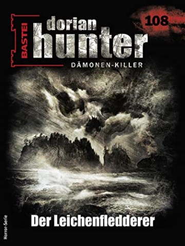 Cover: Derek Chess - Dorian Hunter 108 - Der Leichenfledderer