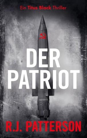 Cover: Patterson, R.J. - Der Patriot