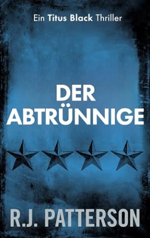 Cover: Patterson, R.J. - Der Abtr&uuml;nnige