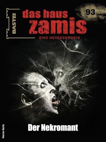 Susanne Wilhelm - Das Haus Zamis 93 - Der Nekromant