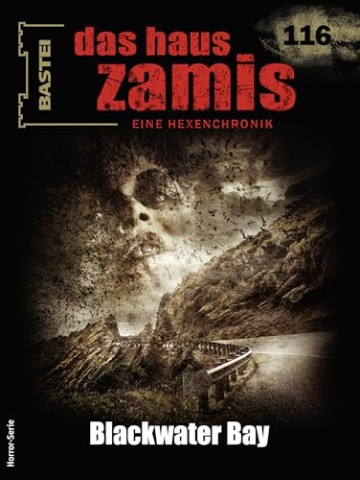 Dee, Logan - Das Haus Zamis 116: Blackwater Bay