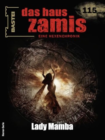 Cover: Silber, R&uuml;diger - Das Haus Zamis 115: Lady Mamba