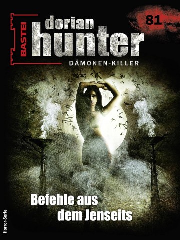 Cover: Derek Chess - Dorian Hunter 81 - Befehle aus dem Jenseits