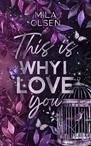 Cover: Mila Olsen - This is Why I Love You: Ber&uuml;hrender Liebesroman