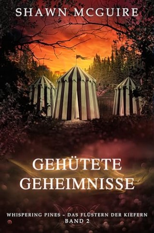 Cover: Shawn McGuire - Geh&uuml;tete Geheimnisse: Whispering Pines &ndash; Das Fl&uuml;stern der Kiefern, Band 2