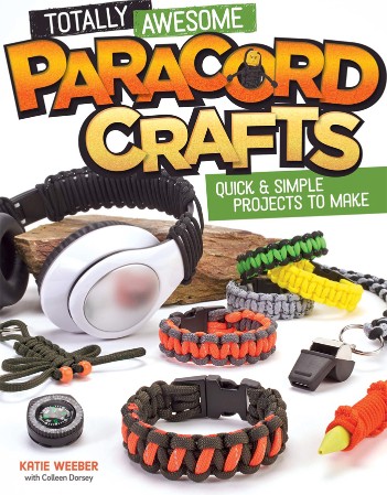Cover: Totally Awesome Paracord Crafts - Colleen  Dorsey