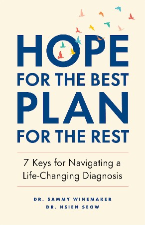 Cover: Hope for the Best, Plan for the Rest - Dr. Sammy Winemaker