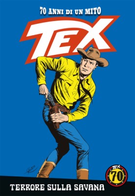 Tex 70 anni di un mito 101 - Terrore sulla savana (RCS 2019-11-28)