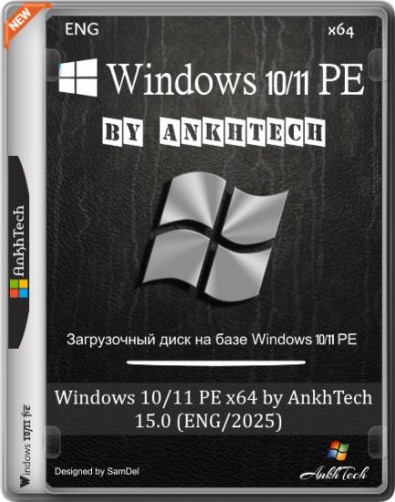 Windows 10/11 PE x64 by AnkhTech 15.0 (ENG/2025)