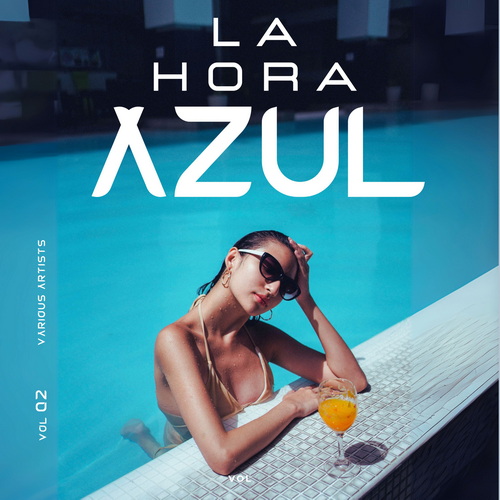 La Hora Azul Vol. 2 (2025) FLAC La Hora Azul Vol. 2 (2025) FLAC