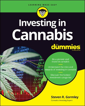 Cover: Investing in Cannabis For Dummies - Steven R. Gormley