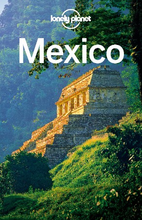 Cover: Mexico Travel Guide - Lonely Planet